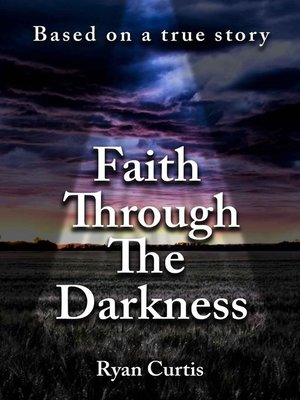 cover image of Faith Through the Darkness